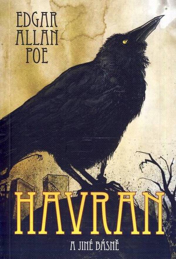 Edgar Allan Poe: HAVRAN A JINÉ BÁSNĚ