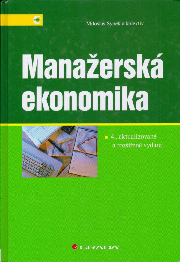 Miloslav Synek a kolektiv: MANAŽERSKÁ EKONOMIKA