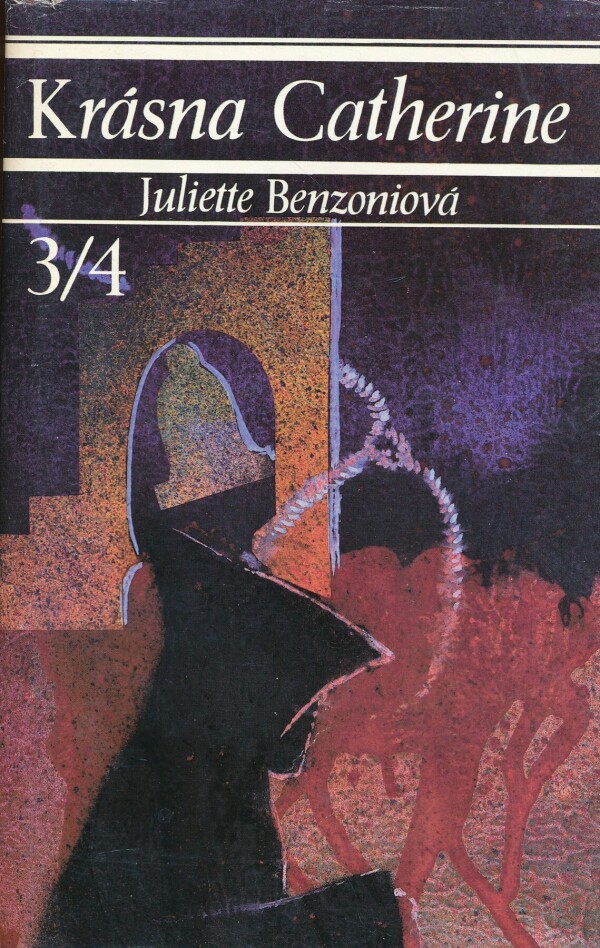 Juliette Benzoniová: KRÁSNA CATHERINE 1-7