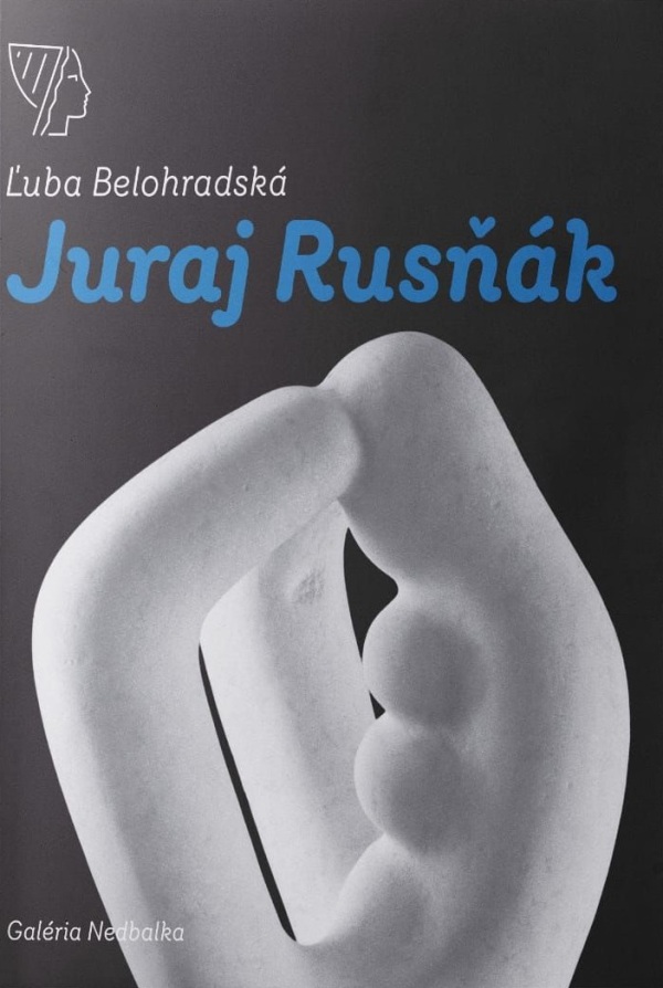 Ľuba Belohradská: JURAJ RUSŇÁK. MONOGRAFIA