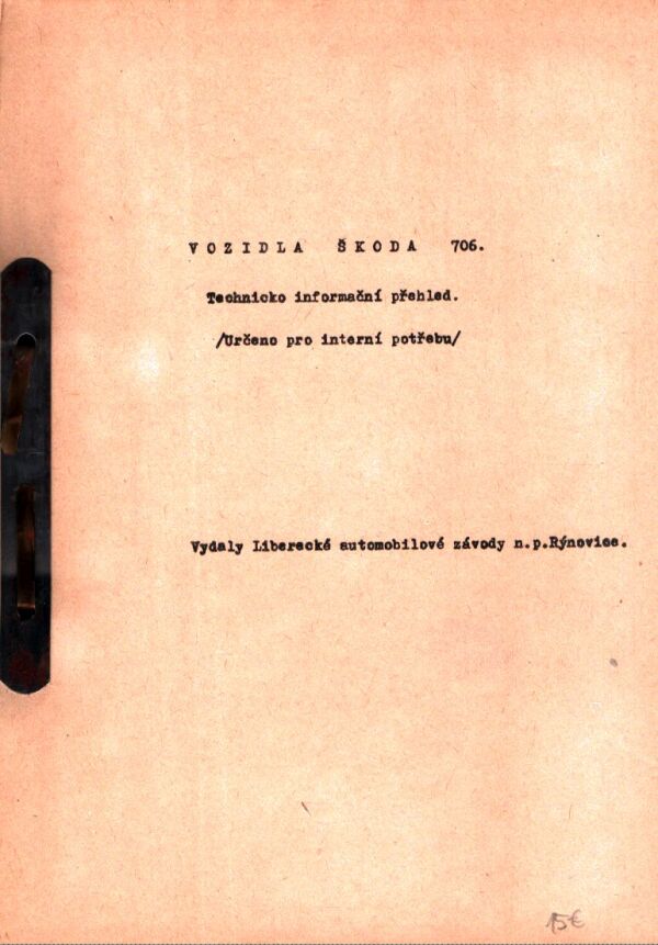 VOZIDLÁ ŠKODA 706 - TECHNICKO INFORMAČNÍ PŘEHLED