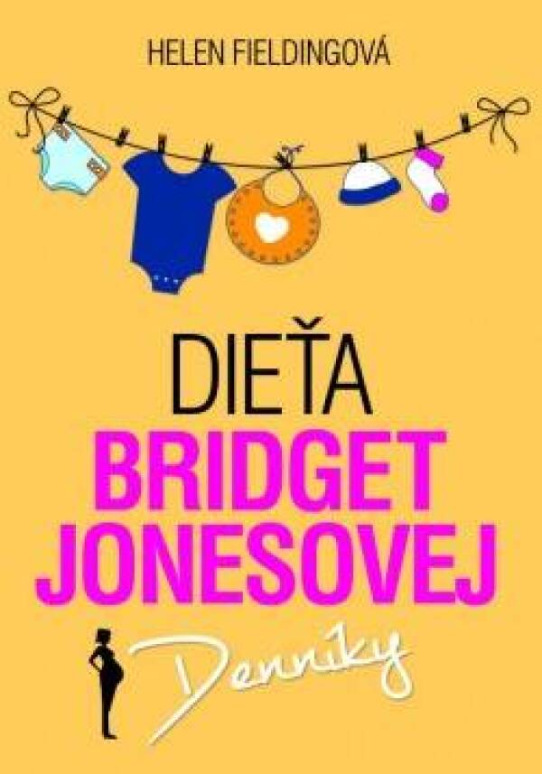 Helen Fieldingová: DIEŤA BRIDGET JONESOVEJ