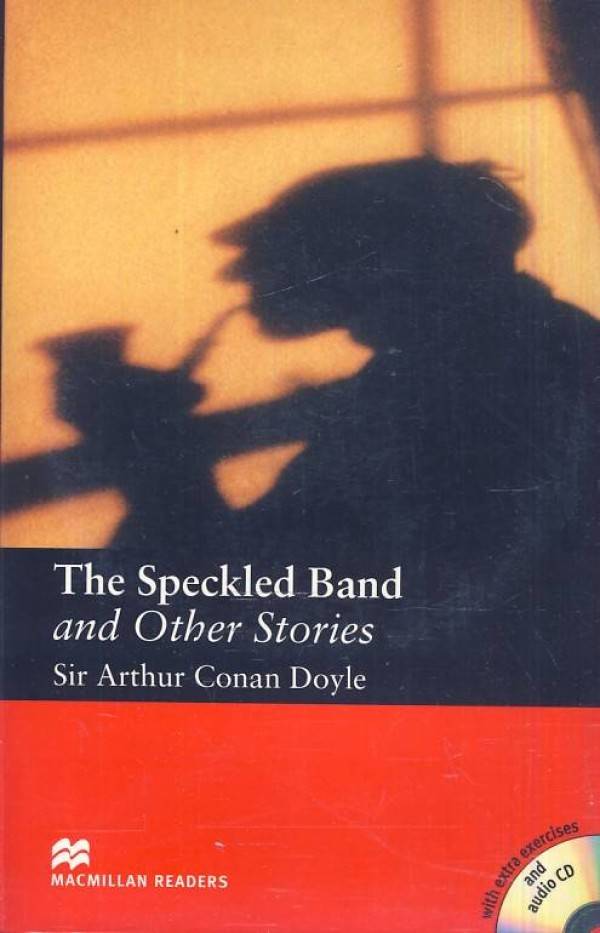 Arthur Conan Doyle: THE SPECKLED BAND AND OTHER STORIES + AUDIO CD