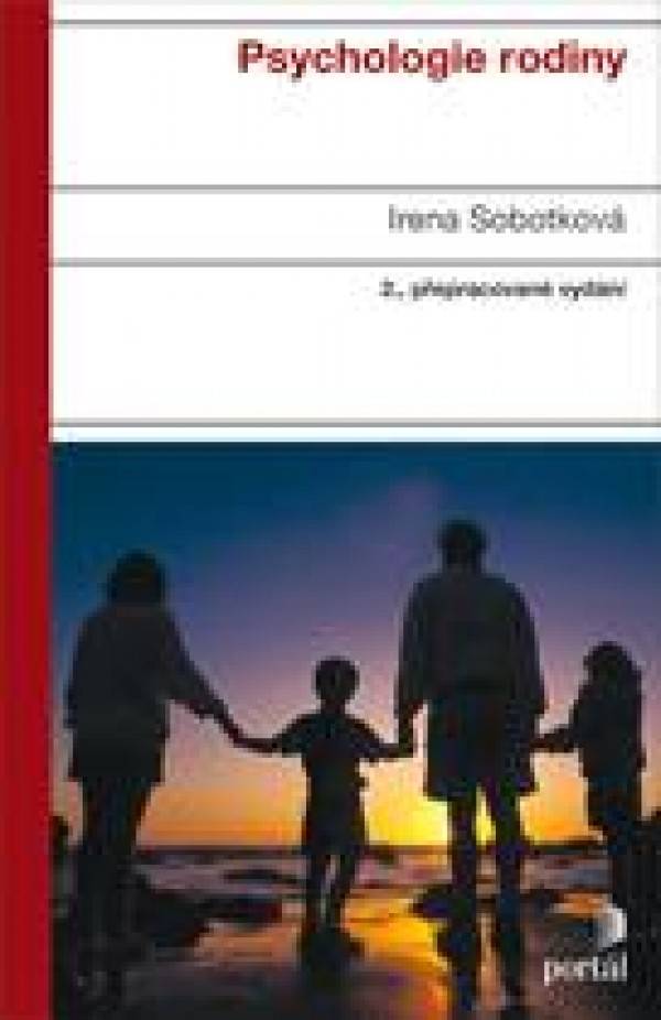Irena Sobotková: PSYCHOLOGIE RODINY