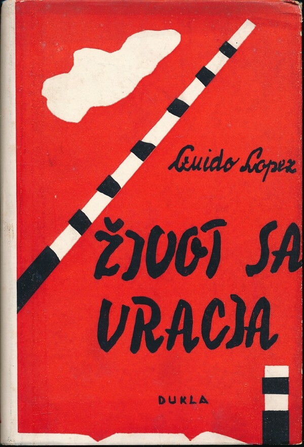 Guido Lopez: ŽIVOT SA VRACIA