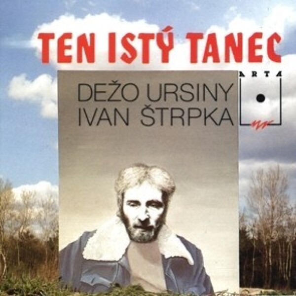 Dežo Ursiny, Ivan Štrpka: TEN ISTÝ TANEC - 2CD