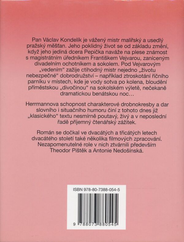 Ignát Herrmann: Otec Kondelík a ženich Vejvara