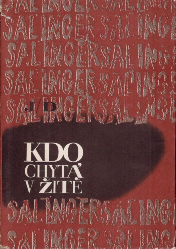 J.D. Salinger: KDO CHYTÁ V ŽITĚ