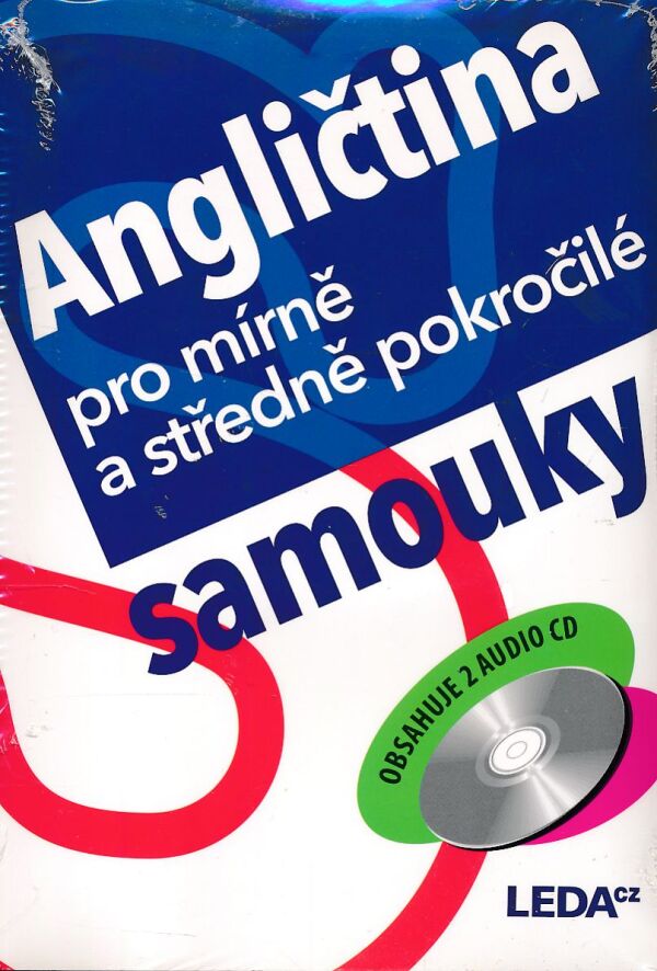ANGLIČTINA PRO MÍRNĚ A STŘEDNĚ POKROČILÉ SAMOUKY