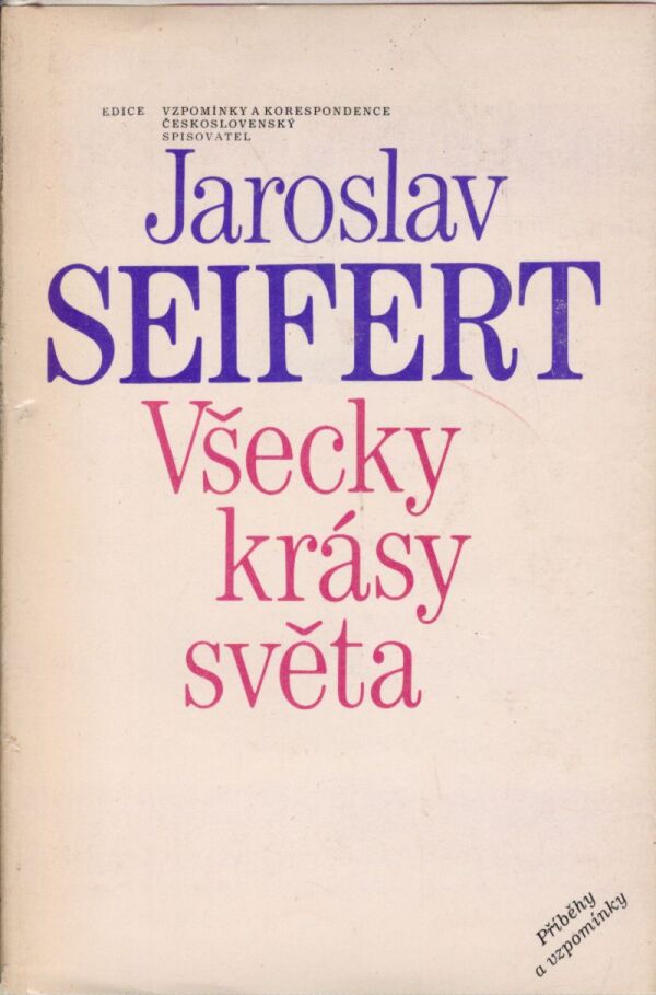 Jaroslav Seifert: VŠECKY KRÁSY SVĚTA