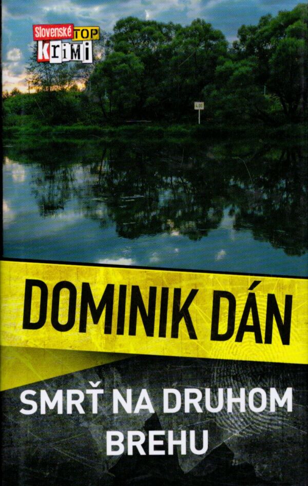 Dominik Dán: SMRŤ NA DRUHOM BREHU