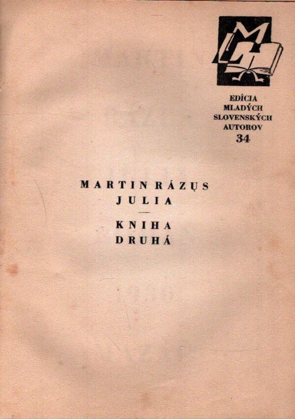 Martin Rázus: JULIA I., II.