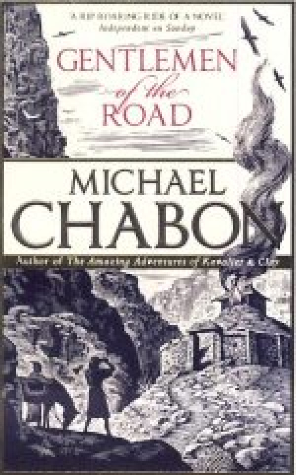 Michael Chabon: GENTLEMEN OF THE ROAD