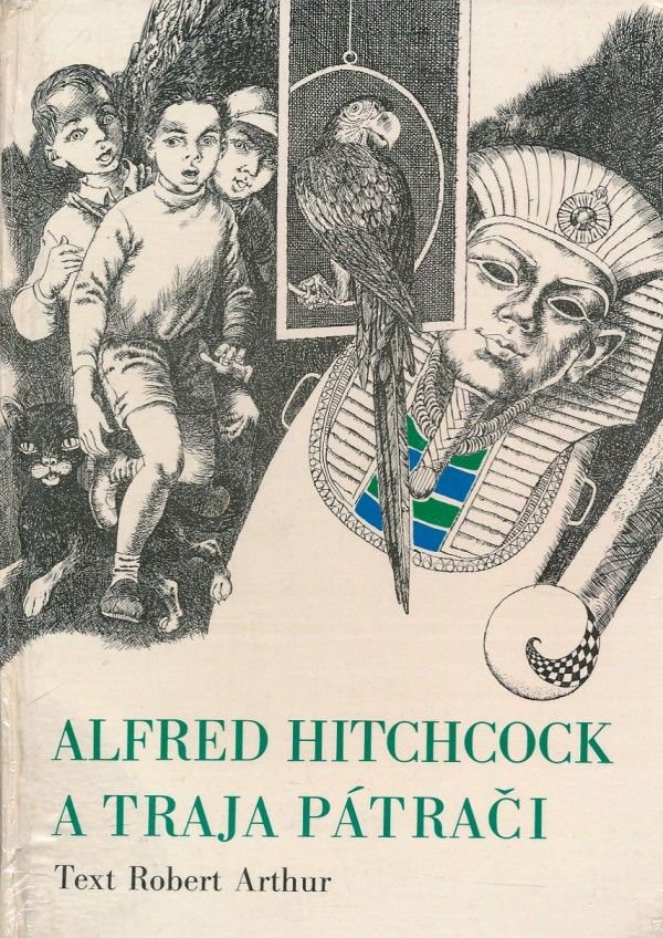 Robert Arthur: ALFRED HITCHCOCK A TRAJA PÁTRAČI