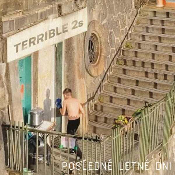Terrible 2s: POSLEDNÉ LETNÉ DNI - CD