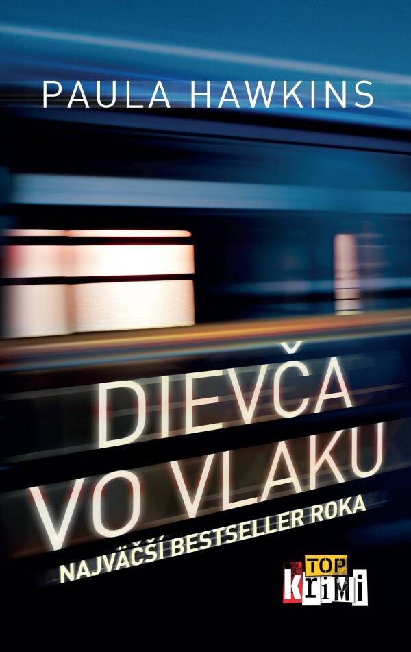 Paula Hawkins: DIEVČA VO VLAKU