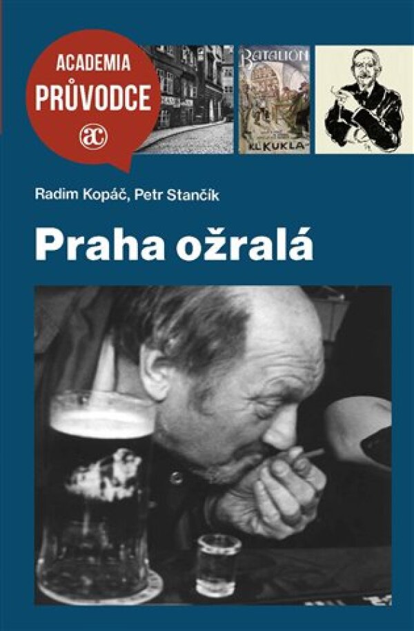 Radim Kopáč, Petr Stančík: PRAHA OŽRALÁ