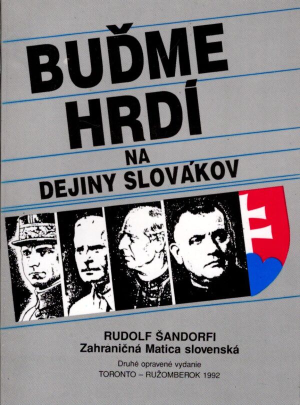 Rudolf Šandorfi: BUĎME HRDÍ NA DEJINY SLOVÁKOV