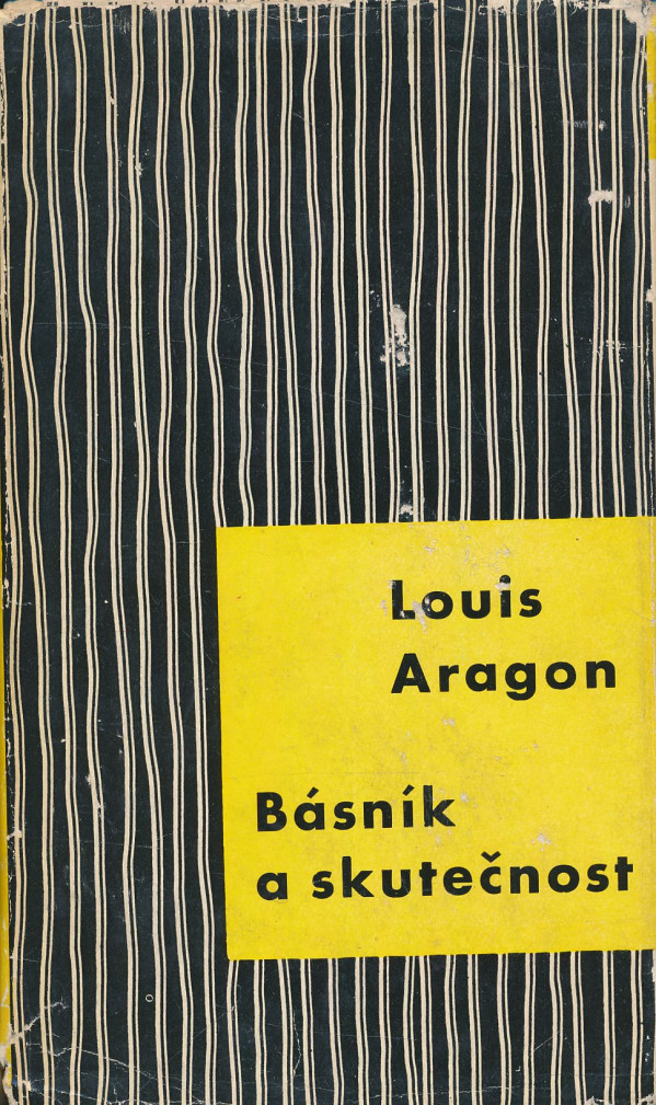 Louis Aragon: Básník a skutečnost