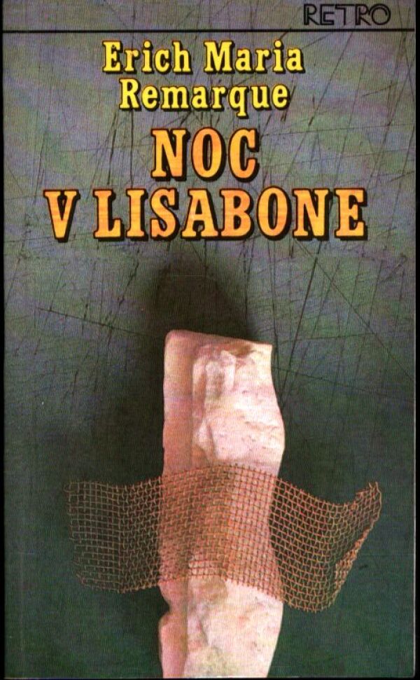 Erich Maria Remarque: NOC V LISABONE