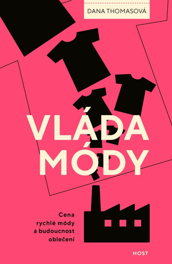 Dana Thomasová: VLÁDA MÓDY