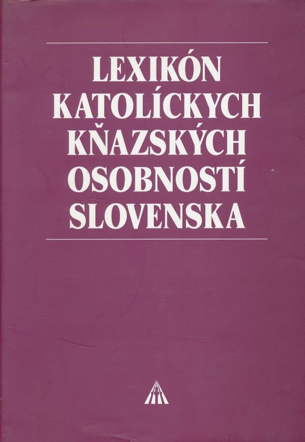Július Pašteka: Lexikón katolíckych kňazských osobností Slovenska