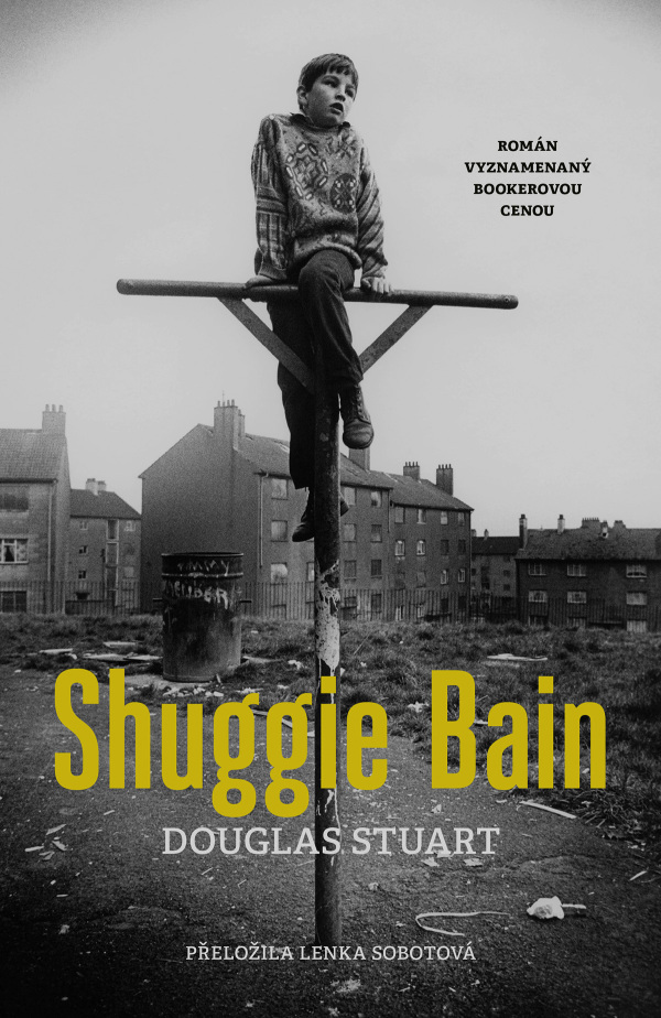 Douglas Stuart: SHUGGIE BAIN