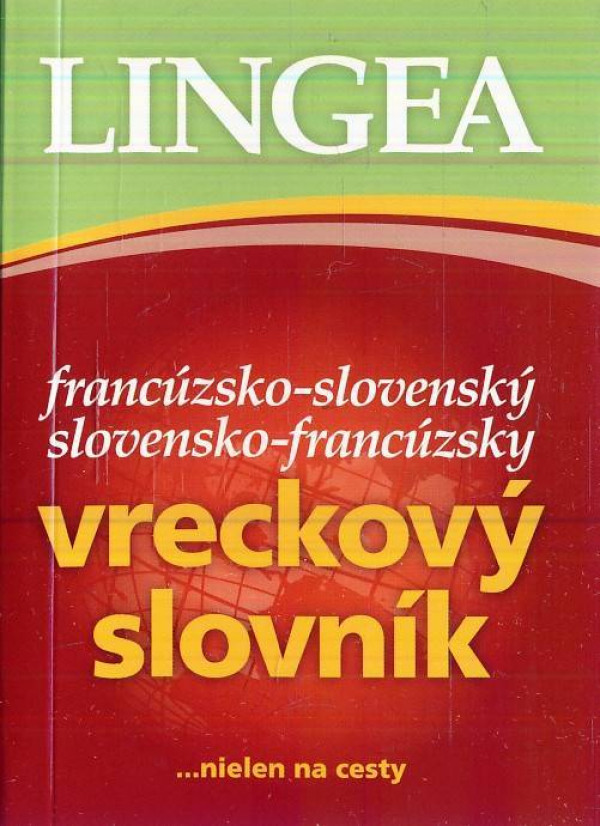 FRANCÚZSKO-SLOVENSKÝ SLOVENSKO-FRANCÚZSKY VRECKOVÝ SLOVNÍK