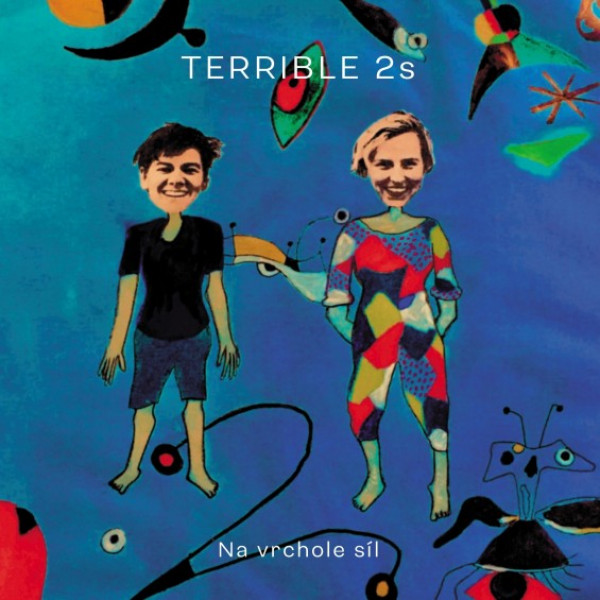 Terrible 2s: NA VRCHOLE SÍL - CD