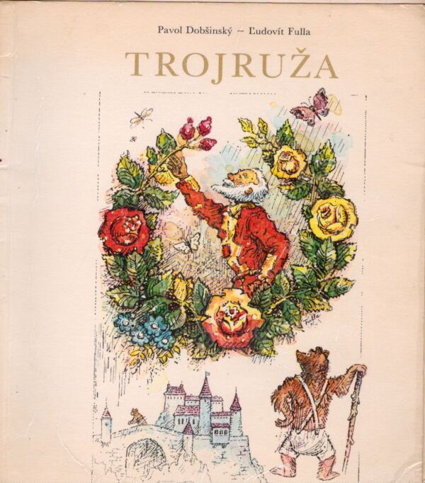 Pavol Dobšinský, Ľudovít Fulla: TROJRUŽA
