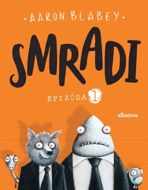 Aaron Blabey: SMRADI 1