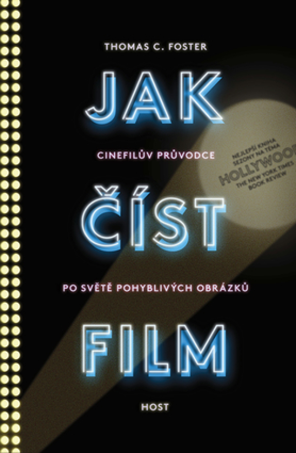 Thomas C. Foster: JAK ČÍST FILM