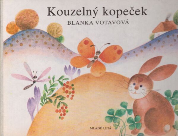 Blanka Votavová: KOUZELNÝ KOPEČEK