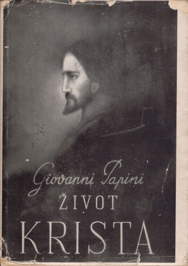 Giovanni Papini: ŽIVOT KRISTA