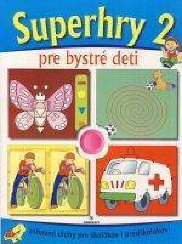 SUPERHRY PRE BYSTRÉ DETI 2