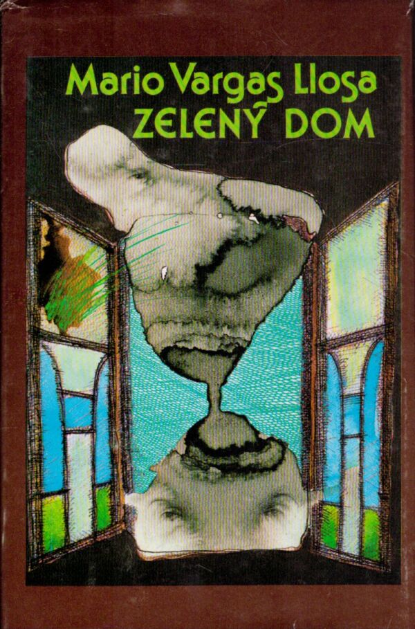 Mario Vargas Llosa: ZELENÝ DOM