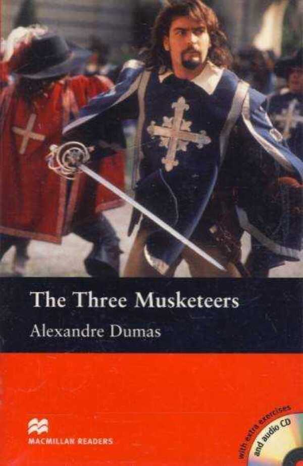 Alexandre Dumas: THE THREE MUSKETEERS + AUDIO CD