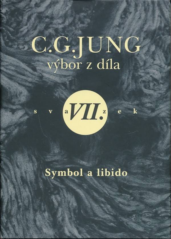 C. G. Jung: VÝBOR Z DÍLA VII - SYMBOL A LIBIDO