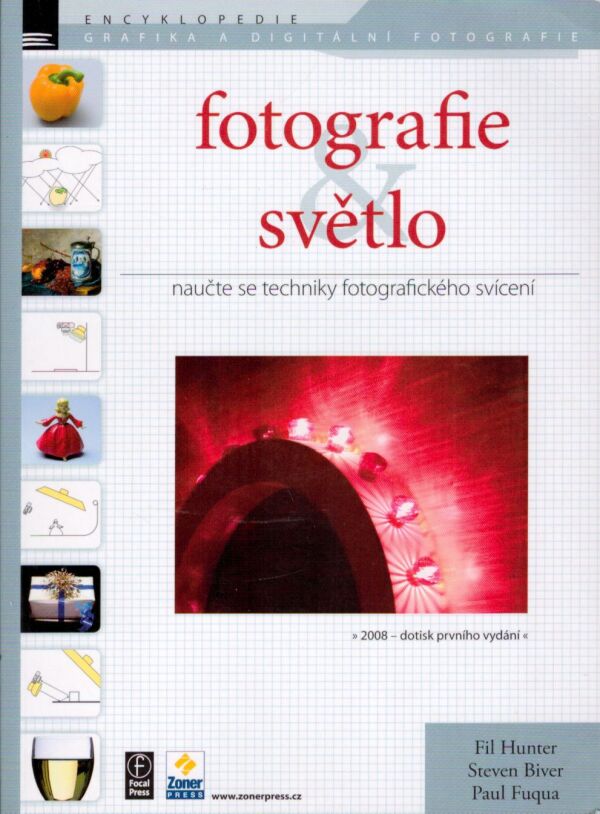 Fil Hunter, Steven Biver, Paul Fuqua: FOTOGRAFIE A SVĚTLO
