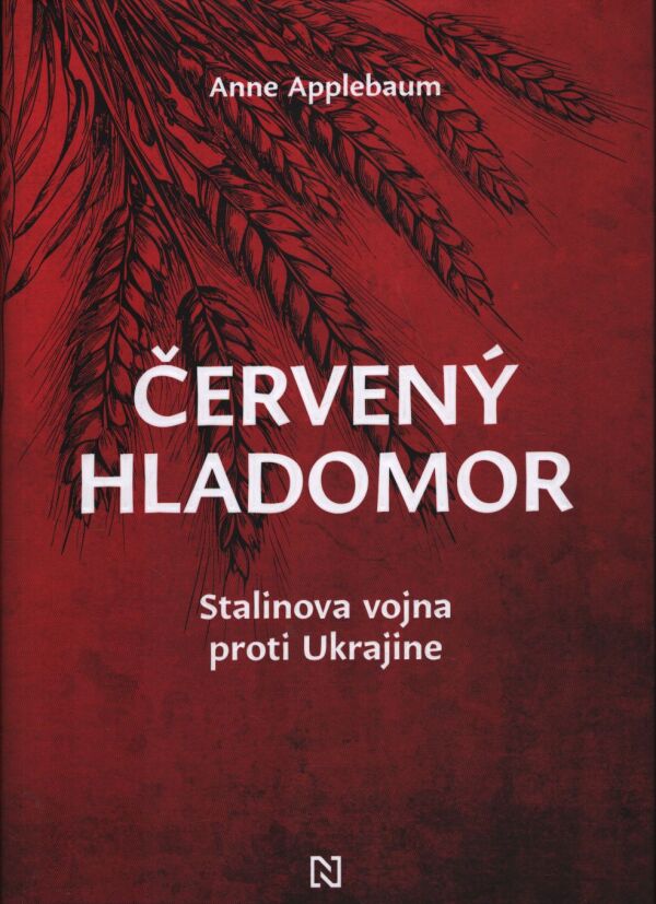 Anne Applebaum: ČERVENÝ HLADOMOR