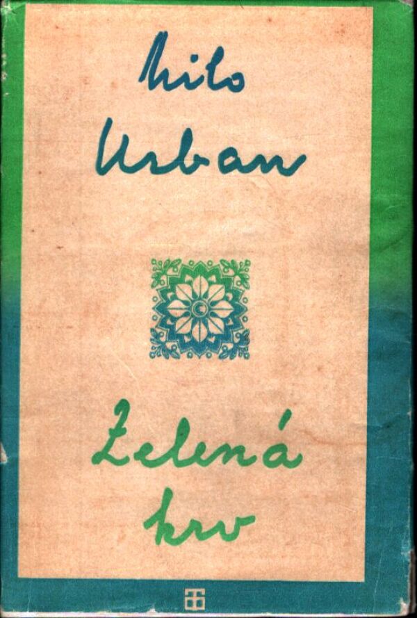 Milo Urban: ZELENÁ KRV