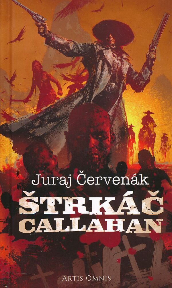 Juraj Červenák: ŠTRKÁČ CALLAHAN
