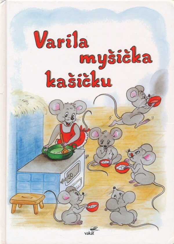 VARILA MYŠIČKA KAŠIČKU