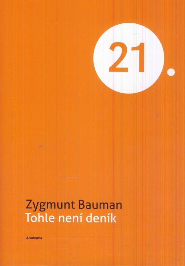 Zygmunt Bauman: TOHLE NENÍ DENÍK