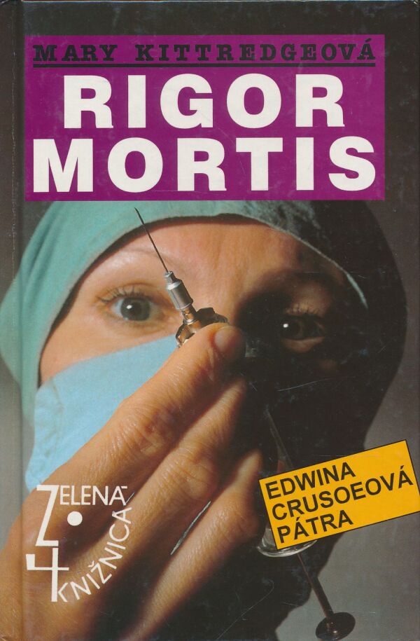 Mary Kittredgerová: Rigor Mortis