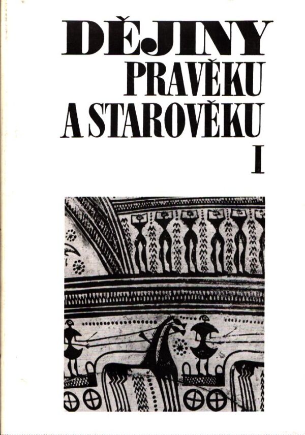 DĚJINY PRAVĚKU A STAROVĚKU I.-II.