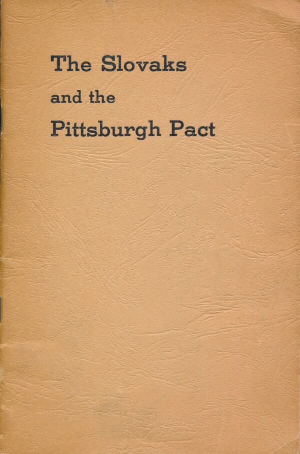 THE SLOVAKS AND THE PITTSBURGH PACT