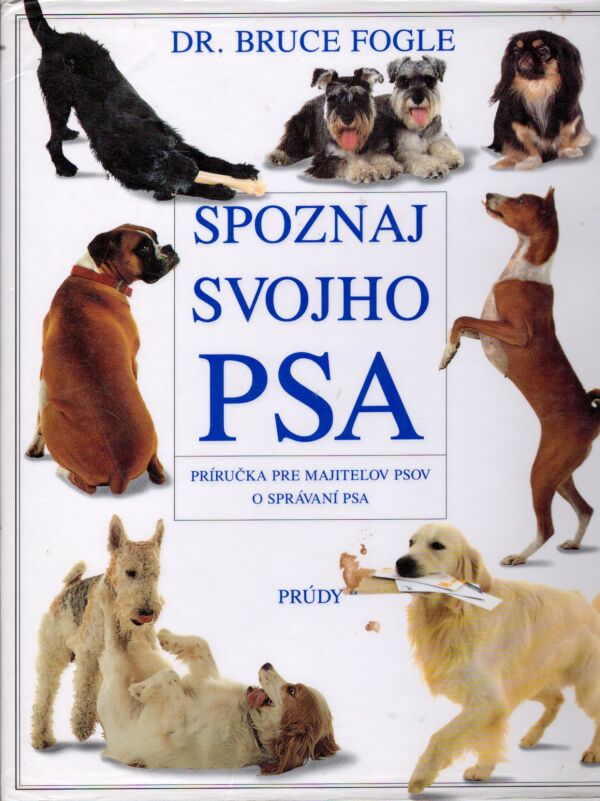 Bruce Fogle: SPOZNAJ SVOJHO PSA