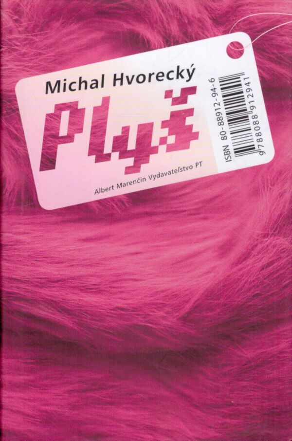 Michal Hvorecký: PLYŠ