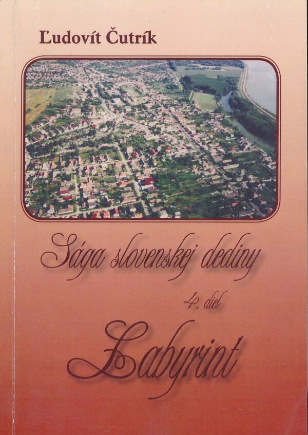 Ľudovít Čutrík: Sága slovenskej dediny 1 - 5